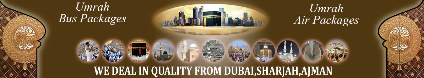 umrah packages from sharjah dubai, umrah package by bus, umrah package by air